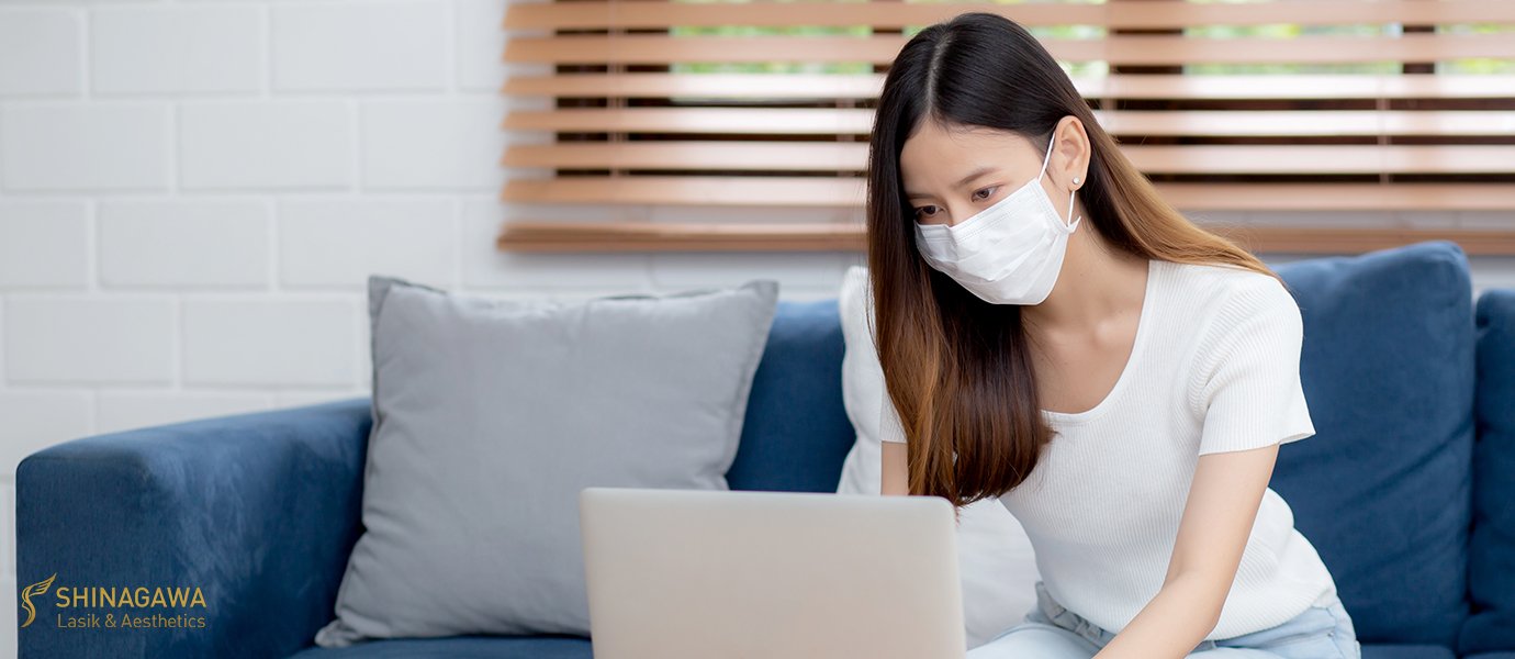 Benefits Of LASIK During COVID-19 Pandemic | Shinagawa Blog