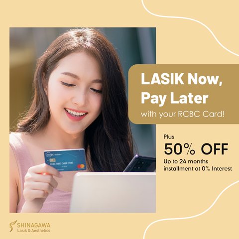 LASIK Now Pay Later For RCBC Cardholders | Promos & Offers