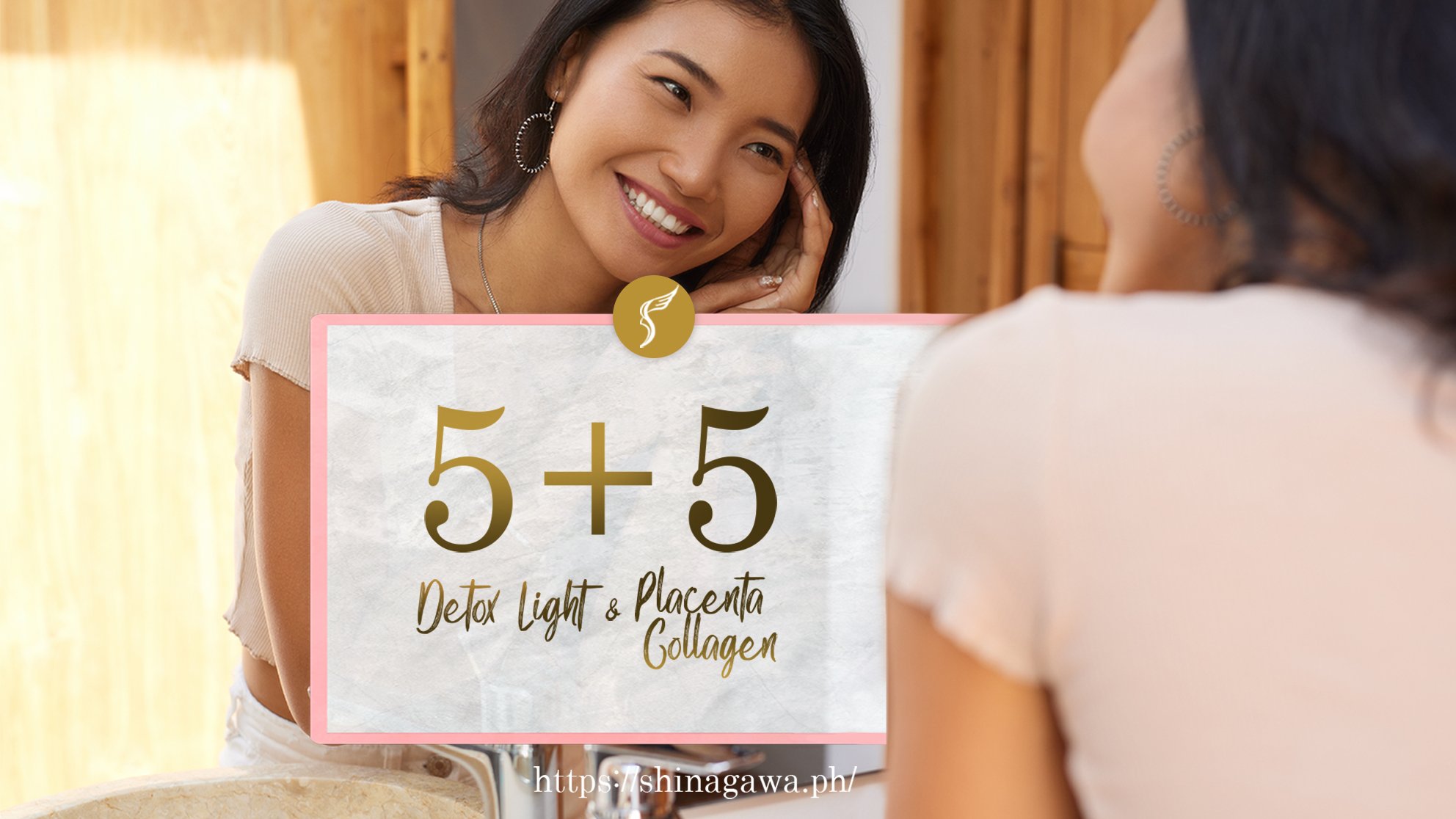 5+5 Treat Detox Light & Placenta Collagen At Shinagawa | Promos & Offers