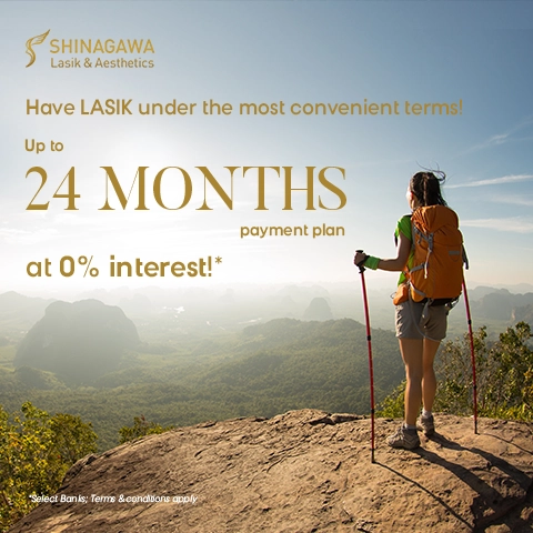 LASIK Now, Pay Later: Up to 24 Months Payment Terms @ 0% Interest