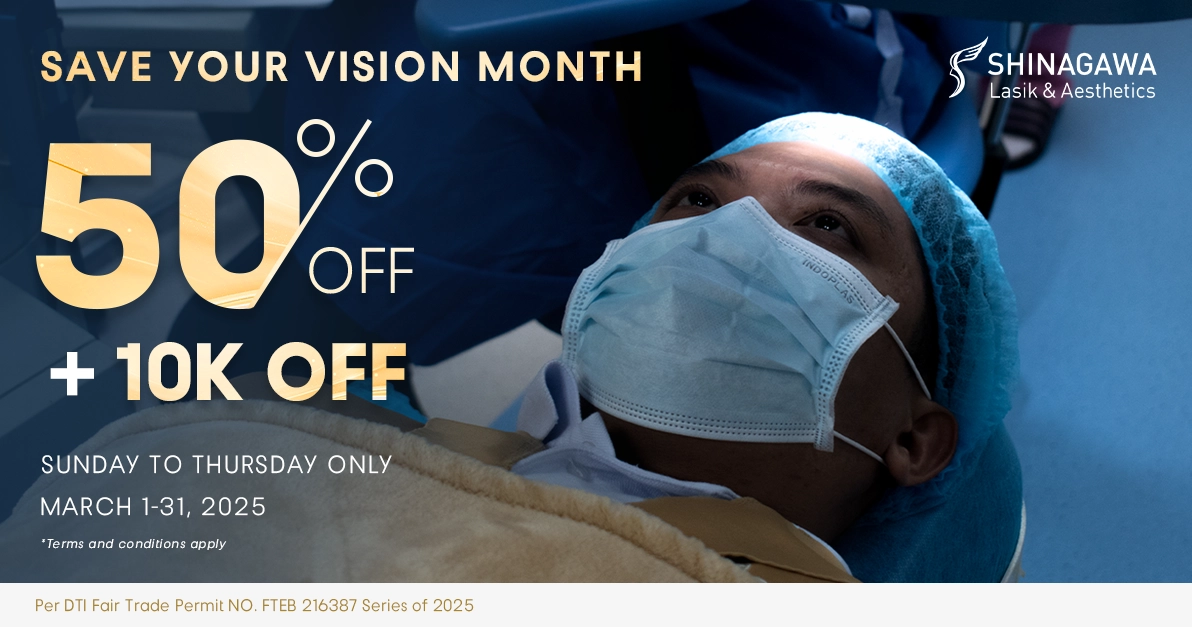 Save Your Sight March: 50% DISCOUNT + 10K OFF on LASIK