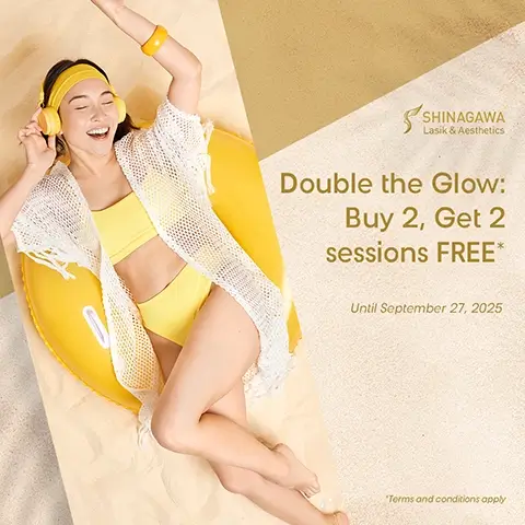 Shinagawa Lasik & Aesthetics Double the Glow promo offering buy 2 get 2 free beauty sessions until September 27, 2025