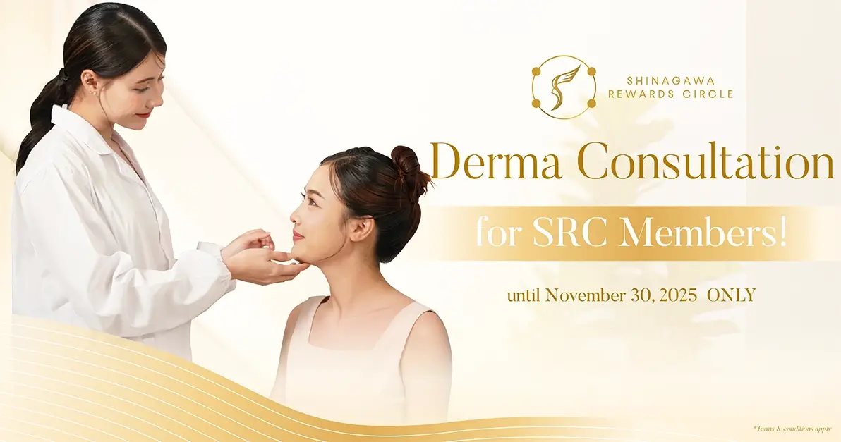 Shinagawa Rewards Circle – Derma Consultation for SRC Members Nov. 2025