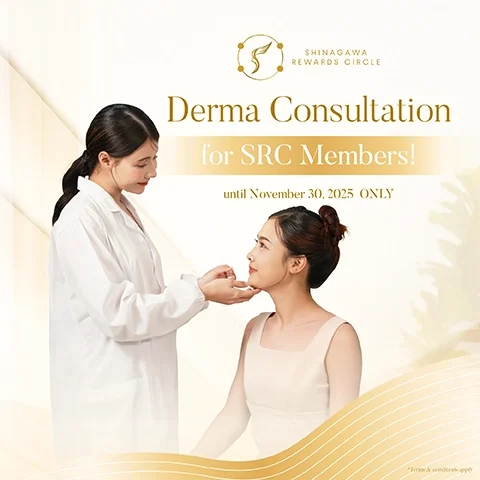 Shinagawa Rewards Circle – Derma Consultation for SRC Members Nov. 2025
